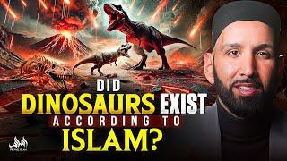 DID DINOSAURS EXIST ACCORDING TO ISLAM? | Dr. Omar Suleiman