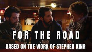 For The Road - A Stephen King Horror Short Film