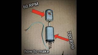 How to make 700 rpm vs 60 rpm dc motor #shortvideo#howtomakegear#vuralshorts