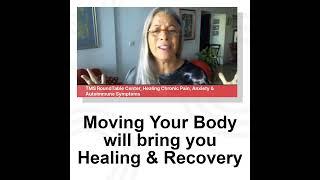 Healing TMS, Chronic Pain & Autoimmune Disease, Moving Forward, Physically and Emotionally