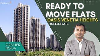 Ready to move flats in Oasis Venetia Heights Noida | 3BHK