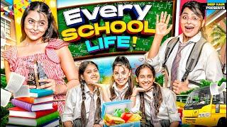 Every School Life | Deep Kaur