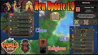 Worldbox Update 1.0 || Clan Mechanics, GEB, +Traits, Religion, Government Types, and More!