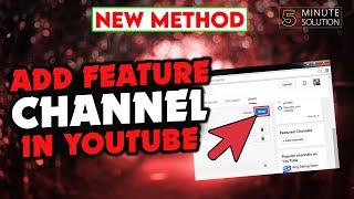 How to add feature channel in youtube 2024