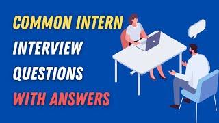 Common Intern Interview Questions With Answers