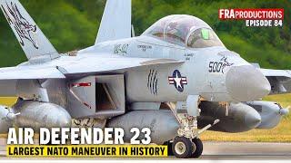 Air Defender 23 HIGHLIGHTS: A400M, F-15, F-18E/G, Gripen, F-16, A-10, Tornado ...