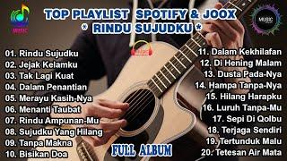  Top Playlist Spotify & Joox  Rindu Sujudku  Lagu Pop Terbaru 2024  Lagu pop viral tiktok 2024