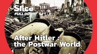 Rebuilding the World after the World War II | FULL DOCUMENTARY