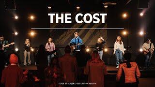 The Cost | Cover by Redeemed Generation