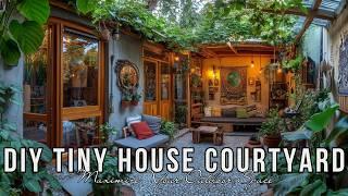 DIY Tiny House Courtyard Ideas: Maximize Your Outdoor Space