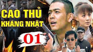 CAO THỦ KHÁNG NHẬT - Tập 1 | Phim Võ Thuật Hành Động Xã Hội Đen Hay Mới Nhất | Phim Bộ Thuyết Minh