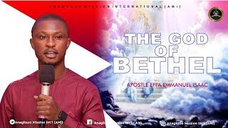 The God of Bethel by Apostle Effa Emmanuel Isaac