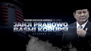 Prabowo Bersihkan Korporasi The Series: Janji Prabowo Basmi Korupsi | Kabar Petang tvOne