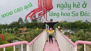 Ngày hè cùng  Bé Cherry khám phá HAPPY LAND HÙNG THY - Làng hoa Sa Đéc | Ân Tình Quê Hương