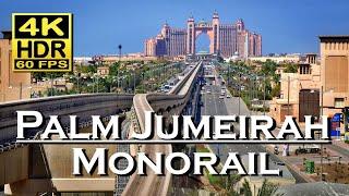 Palm Jumeirah Monorail - Nakheel Mall  Dubai , 4K60fps HDR Dolby Atmos  train ride  walking tour