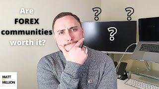 Should you join a FOREX trading community? [what you should consider]