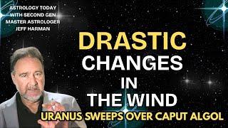 Uranus Conjunct Caput Algol 2025: Major Global Shifts, Kala Sarpa Yoga & US Destiny