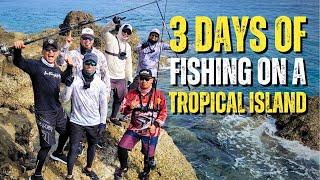 3 Days of Fishing on a Tropical Island