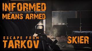 Tarkov | Informed means armed | Quest Skier