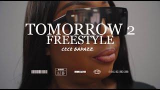 CeCe Badazz  Tomorrow 2 Freestyle