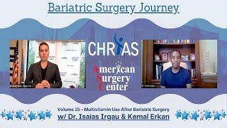 Bariatric Surgery Journey: Volume 15 - Multivitamin Usage After Surgery