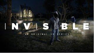 Invisible - An Original VR Series