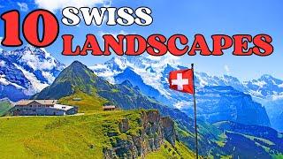 10 Marvelous Swiss Landscapes that will Leave you Speechless