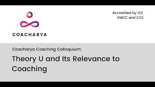 Theory U, Generative Listening and their relevance to coaching