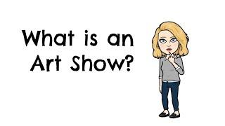 What is an Art Show?