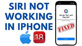 How To Fix Siri Not Working in iphone || Siri  is not working in iphone iOS 18