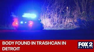 Body found in garbage can in wooded area in Detroit