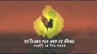 DJ Tears PLK – Party In The Hood Ft. CJ Stones