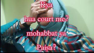 Kya huwa court me ?? mohabbat ya Paisa?? #main ek mere char 