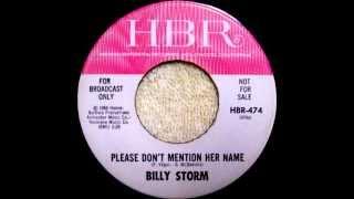 Billy Storm - Please Don't Mention Her Name