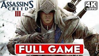 ASSASSIN'S CREED 3 Gameplay Walkthrough FULL GAME [4K 60FPS PC ULTRA] - No Commentary