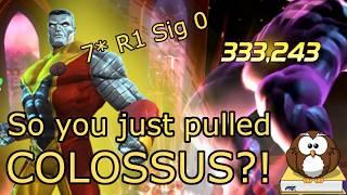 So you just pulled Colossus? - 7* R1 Showcase - MCOC