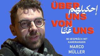 ÜBER UNS VON UNS - Im Gespräch mit Marco Müller (German)