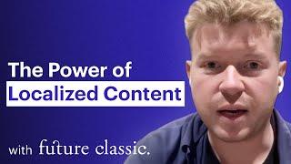 The Importance of Localized Content in Promoting Shows - Harry White (Future Classic)