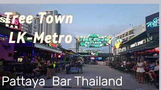 Bar Thailand Tree Town Pattaya LK-Metro september 2024