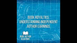 Book Royalties: Understanding Independent Author Earnings