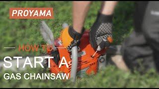 How to Start A Chainsaw | Proyama