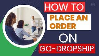 How To Place An Order On Godropship | Dropshipping Tutorial