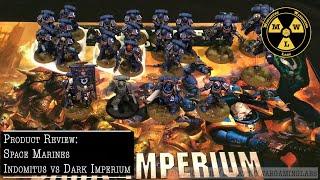 Product Review: Space Marines Indomitus vs Dark Imperium