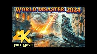 New Movie World Disaster 2024 | Top 10 natural disaster movies | New Hollywood Full Movie Hd 2024