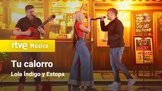 Lola Índigo y Estopa – “Tu calorro” | 25 años dando Estopa