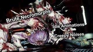 Brute Necromorph  Creepy Idle Animations and Noises  (Dead Space Remake)