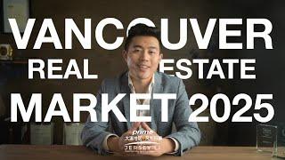 2025 Vancouver Real Estate Market Predictions | Buy or Wait? 