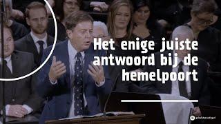 Het enige juiste antwoord bij de hemelpoort | Alistair Begg