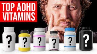 Top 7 ADHD Vitamins & Minerals You Must Take