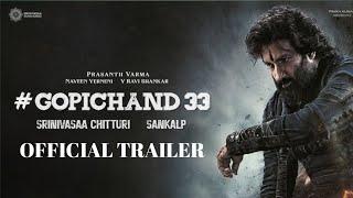 #Gopichand33 - Official trailer | Gopichand | Sankalp | Chitturi Srinivasaa